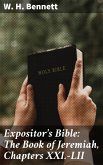 Expositor's Bible: The Book of Jeremiah, Chapters XXI.-LII (eBook, ePUB)