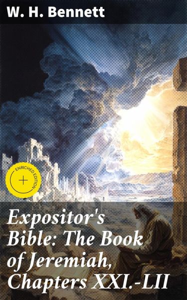 Expositor's Bible: The Book of Jeremiah, Chapters XXI.-LII (eBook, ePUB)