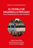 El modelo de desarrollo peruano en la integración al Asia-Pacífico (eBook, ePUB)