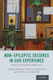 Non-Epileptic Seizures in Our Experience (eBook, ePUB)