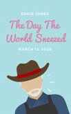 The Day The World Sneezed (eBook, ePUB)