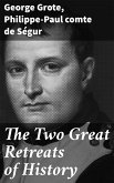The Two Great Retreats of History (eBook, ePUB)