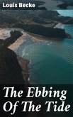 The Ebbing Of The Tide (eBook, ePUB)