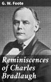 Reminiscences of Charles Bradlaugh (eBook, ePUB)