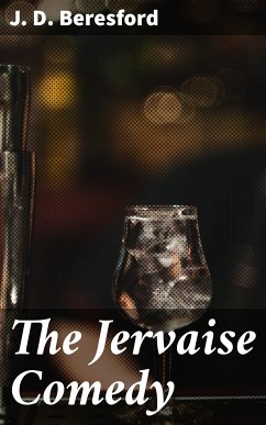 The Jervaise Comedy (eBook, ePUB) - Beresford, J. D.