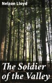 The Soldier of the Valley (eBook, ePUB)
