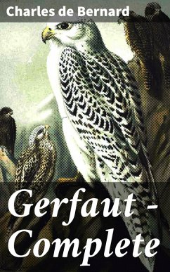 Gerfaut - Complete (eBook, ePUB) - Bernard, Charles De