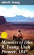 Memoirs of John R. Young, Utah Pioneer,... - Bild 1