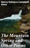 The Mountain Spring and Other Poems (eBook, ePUB)