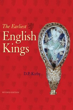 The Earliest English Kings (eBook, PDF) - Kirby, D. P.