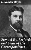 Samuel Rutherford and Some of His Correspondents (eBook, ePUB)