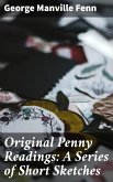 Original Penny Readings: A Series of Short Sketches (eBook, ePUB)
