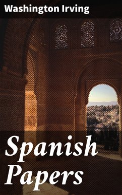 Spanish Papers (eBook, ePUB) - Irving, Washington