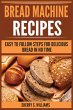 Bread Machine Recipes - Bild 1