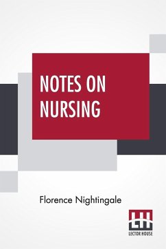 Notes On Nursing - Nightingale, Florence