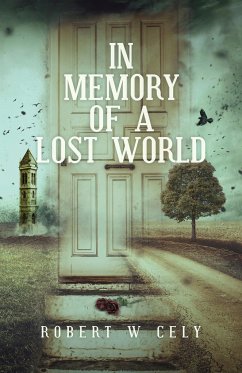 In Memory of a Lost World - Cely, Robert W