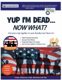 Yup I'm Dead...Now What? The Veteran Edition