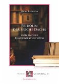 Fridolin der freche Dachs und andere Kindergeschichten