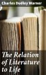 The Relation of Literature to Life... - Bild 1