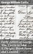 Early Letters of George Wm. Curtis to... - Bild 1