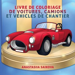 Livre de coloriage de voitures, camions et véhicules de chantier - Young Dreamers Press