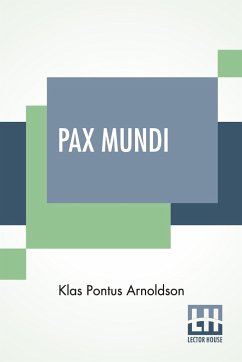 Pax Mundi - Arnoldson, Klas Pontus