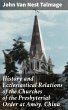 History and Ecclesiastical Relations of... - Bild 1