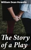 The Story of a Play (eBook, ePUB)