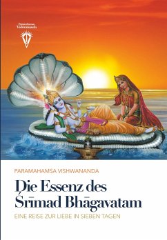 Die Essenz des ¿r¿mad Bh¿gavatam - Vishwananda, Paramahamsa Sri Swami