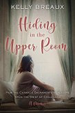 Hiding in the Upper Room (eBook, ePUB)