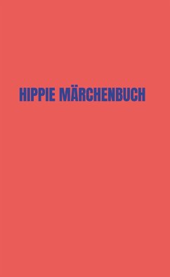 Hippie Märchenbuch - Oberfrank - Hunziker, Peter