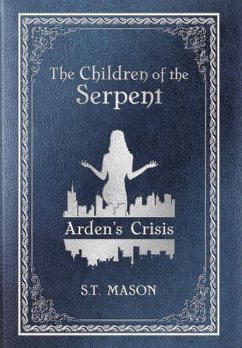 Arden's Crisis - Mason, S. T.