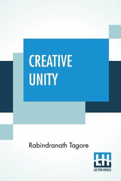 Creative Unity - Tagore, Rabindranath