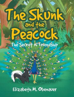 The Skunk and the Peacock - Obenauer, Elizabeth M.