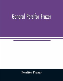 General Persifor Frazer - Frazer, Persifor