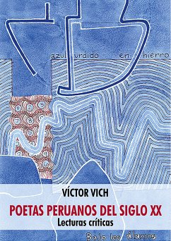 Poetas peruanos del siglo XX (eBook, ePUB) - Vich, Víctor