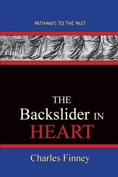 The Backslider in Heart - Finney, Charles