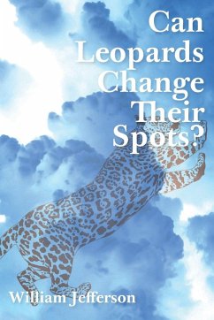 Can Leopards Change Their Spots? - Jefferson, William