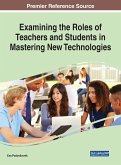 Examining the Roles of Teachers and Students in Mastering New Technologies
