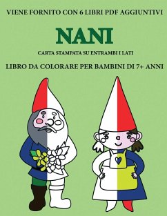 Libro da colorare per bambini di 7+ anni (Nani) - Bianchi, Gino