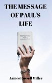 The Message of Pauls Life (eBook, ePUB)