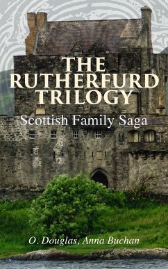 The Rutherfurd Trilogy (Scottish Family Saga) (eBook, ePUB) - Buchan, Anna