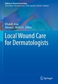 Local Wound Care for Dermatologists (eBook, PDF)