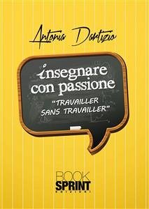 Insegnare con passione (eBook, PDF) - Dartizio, Antonia
