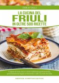 La cucina del Friuli (eBook, ePUB)