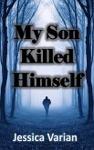 My Son Killed Himself (eBook, ePUB)