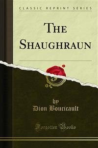 The Shaughraun (eBook, PDF)