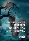 Diario di una presenza dall'oltretomba (eBook, ePUB)