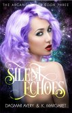Silent Echoes (The Arcane Court, #3) (eBook, ePUB)