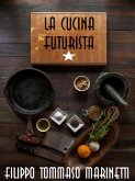 La cucina futurista (eBook, ePUB)
